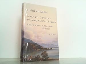 Bild des Verkufers fr ber das Glck des philosophischen Lebens - Reflexionen zu Rousseaus Rveries in zwei Bchern. zum Verkauf von Antiquariat Ehbrecht - Preis inkl. MwSt.