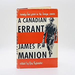 Seller image for A Canadian Errant: Twenty-Five Years in the Foreign Service for sale by Black's Fine Books & Manuscripts