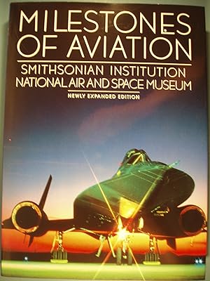Seller image for Milestones Of Aviation Smithsonian Institution Narioinal Air And Space Museum for sale by PB&J Book Shop