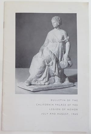 Seller image for Bulletin of the California Palace of the Legion of Honor Volume 23 Numbers 3 and 4 July and August, 1965 for sale by Jeff Irwin Books