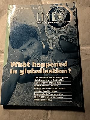Image du vendeur pour LINKS. Number 25. January to June 2004. International Journal of Socialist Renewal. What happened in globalisation? mis en vente par SAVERY BOOKS
