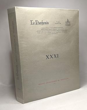 Le parchemin recueil XXXI --- office généalogique et héraldique de Belgique - N° spécial Décembre...