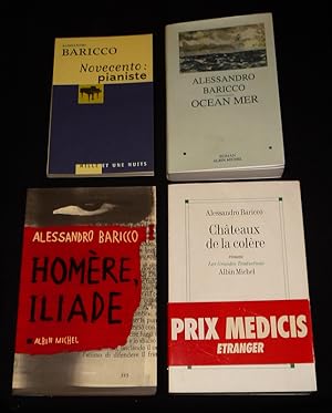 Seller image for Lot de 4 ouvrages d'Alessandro Baricco : Novecento: Pianiste - Ocan mer - Homre, Iliade -Chteaux de la colre (4 volumes) for sale by Abraxas-libris