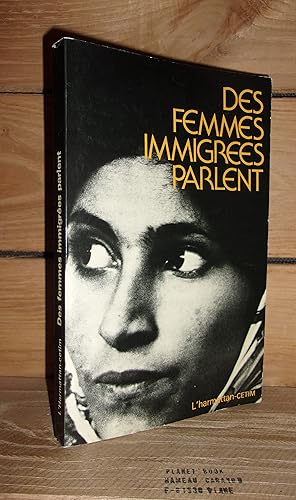 Image du vendeur pour DES FEMMES IMMIGREES PARLENT mis en vente par Planet's books