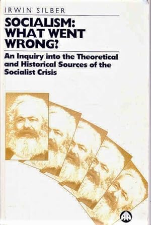 Seller image for Socialism: What Went Wrong? An Inquiry Into the Theoretical and Historical Sources of the Socialist Crisis for sale by Goulds Book Arcade, Sydney