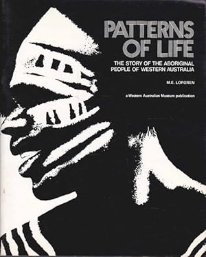 Seller image for Patterns of Life: The Story of the Aboriginal People of Western Australia for sale by Goulds Book Arcade, Sydney