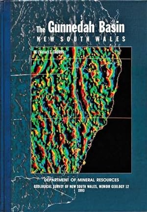 The Gunnedah Basin New South Wales: Department of Mineral Resources, Geological Survey of New Sou...