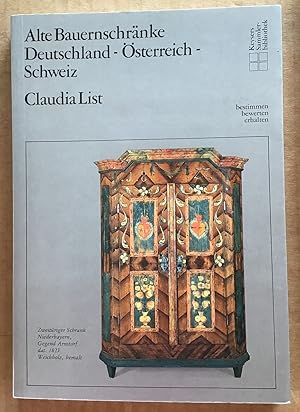 Bild des Verkufers fr Alte Bauernschrnke : Deutschland - sterreich - Schweiz. zum Verkauf von Antiquariat Peda