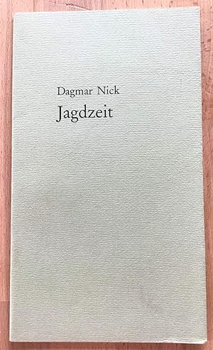 Jagdzeit : Gedichte.