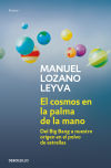 Seller image for El cosmos en la palma de la mano : del Big Bang a nuestro origen en el polvo de estrellas for sale by AG Library