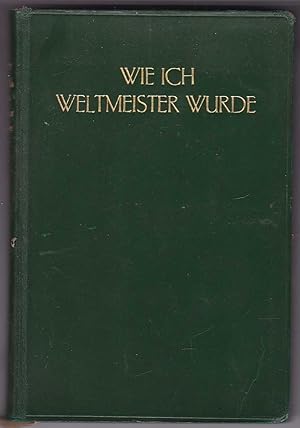 Seller image for Wie ich Weltmeister wurde for sale by Kultgut