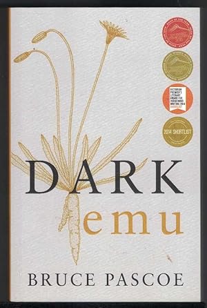 DARK EMU Aboriginal Australia and the Birth of Agriculture