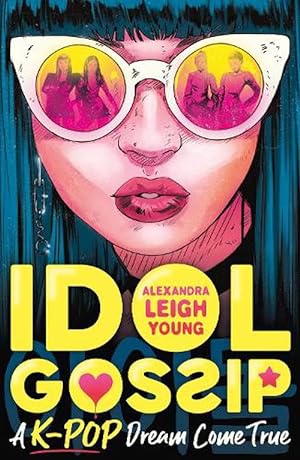 Seller image for Idol Gossip: A K-Pop dream come true (Paperback) for sale by Grand Eagle Retail