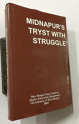Seller image for Midnapur's Tryst With Struggle. Select Documents With Reference Media. for sale by Prabhu Book Exports