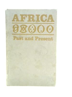 Seller image for Africa Past and Present for sale by World of Rare Books