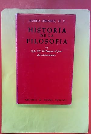 Seller image for HISTORIA DE LA FILOSOFIA, VI SIGLO XX: DE BERGSON AL FINAL DEL EXISTENCIALISMO for sale by biblion2