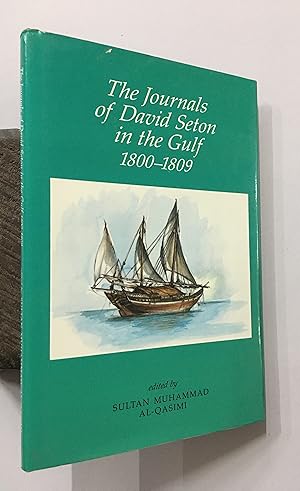 Seller image for The Journals Of David Seton In The Gulf 1800-1809. for sale by Prabhu Book Exports