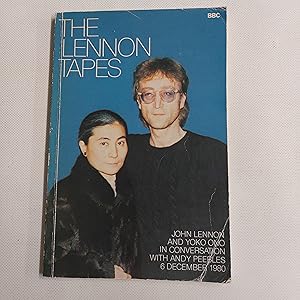 Image du vendeur pour The Lennon Tapes John Lennon And Yoko Ono In Conversation With Andy Peebles 6 December 1980 mis en vente par Cambridge Rare Books