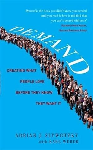 Seller image for Demand: Creating What People Love Before They Know for sale by WeBuyBooks