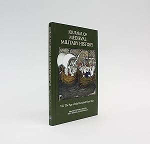 Bild des Verkufers fr JOURNAL OF MEDIEVAL MILITARY HISTORY: VII. The Age of the Hundred Years War. zum Verkauf von LUCIUS BOOKS (ABA, ILAB, PBFA)