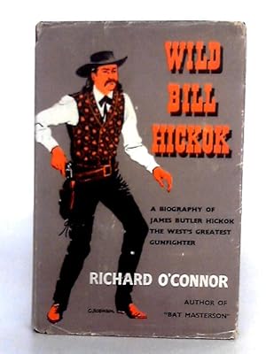 Image du vendeur pour Wild Bill Hickok mis en vente par World of Rare Books