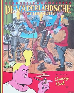 Seller image for De vaderlandsche geschiedenis. Verteld door Cowboy Henk for sale by Klondyke