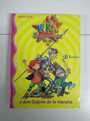 Seller image for Kika Superbruja y don Quijote de la Mancha for sale by Libros Ambig