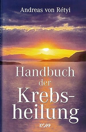 Seller image for Handbuch der Krebsheilung for sale by Paderbuch e.Kfm. Inh. Ralf R. Eichmann