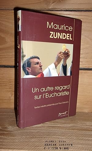 Immagine del venditore per UN AUTRE REGARD SUR L'EUCHARISTIE venduto da Planet's books