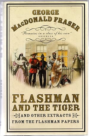 Seller image for Flashman and the Tiger: And Other Extracts from the Flashman Papers (The Flashman Papers, Book 11) for sale by Michael Moons Bookshop, PBFA