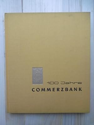 Bild des Verkufers fr 100 Jahre Commerzbank 1870-1970. [Festschrift] zum Verkauf von Antiquariat Steinwedel