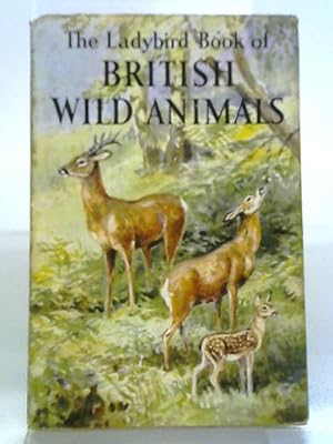 Immagine del venditore per The Ladybird Book Of British Wild Animals (Ladybird Books,s Nior Series) venduto da World of Rare Books