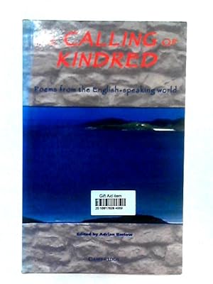 Bild des Verkufers fr The Calling of Kindred: Poems from the English Speaking World (Cambridge School Anthologies) zum Verkauf von World of Rare Books