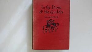 Seller image for In the Days of the Guilds for sale by Goldstone Rare Books