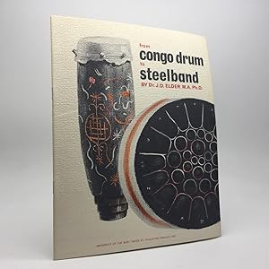 Seller image for FROM CONGO DRUM TO STEELBAND: A SOCIO-HISTORICAL ACCOUNT OF THE EMERGENCE AND EVOLUTION OF THE TRINIDAD STEEL ORCHESTRA for sale by Any Amount of Books