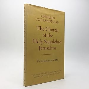 Seller image for THE CHURCH OF THE HOLY SEPULCHRE JERUSALEM: THE SCHWEICH LECTURES OF THE BRITISH ACADEMY 1972 for sale by Any Amount of Books