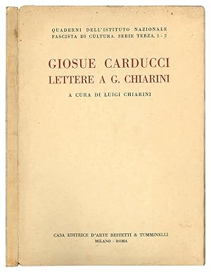 Bild des Verkufers fr Giosu Carducci. Lettere a G. Chiarini. zum Verkauf von Libreria Alberto Govi di F. Govi Sas
