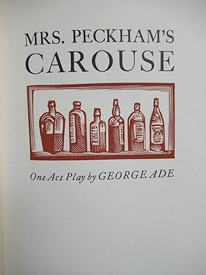 MRS. PECKHAM'S CAROUSE, One Act Play by George Ade