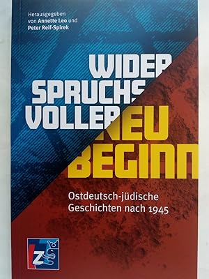 Bild des Verkufers fr Widerspruchsvoller Neubeginn - Ostdeutsch-jdische Geschichen nach 1945 zum Verkauf von Versandantiquariat Jena