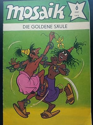 Bild des Verkufers fr Mosaik Abrafaxe - Die goldene Sule (Heft 6/1987) zum Verkauf von Versandantiquariat Jena