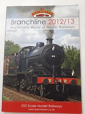 Imagen del vendedor de Branchline 2012/13. Bachmann World Of Model Railways Oo Scale Model Railways a la venta por Cambridge Rare Books