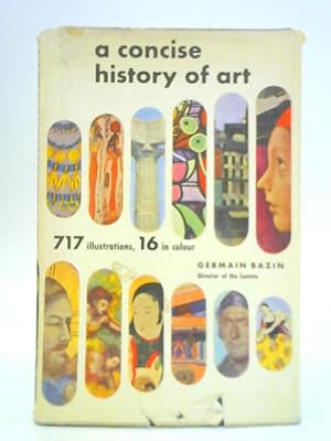 Bild des Verkufers fr A Concise History of Art zum Verkauf von World of Rare Books