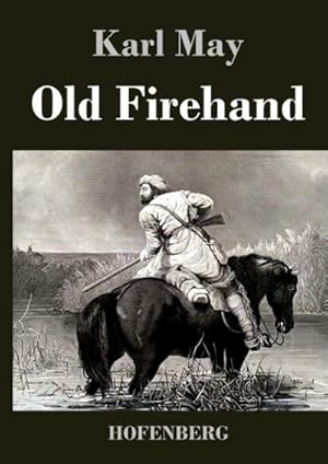 Bild des Verkufers fr Old Firehand zum Verkauf von BuchWeltWeit Ludwig Meier e.K.