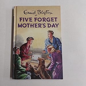 Bild des Verkufers fr Five Forget Mother's Day (Enid Blyton For Grown Ups) zum Verkauf von Cambridge Rare Books