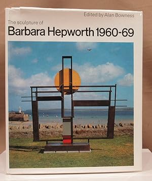 Seller image for The complete sculpture of Barbara Hepworth 1960 - 69. for sale by Dieter Eckert