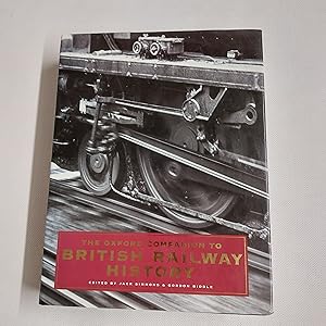 Immagine del venditore per The Oxford Companion To British Railway History From 1603 To The 1990s venduto da Cambridge Rare Books