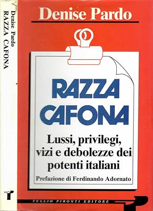 Bild des Verkufers fr Razza cafona Lussi, privilegi, vizi e debolezze dei potenti italiani zum Verkauf von Biblioteca di Babele