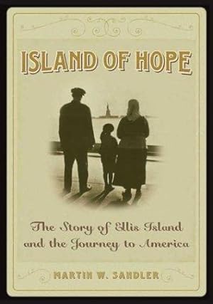 Immagine del venditore per Island of Hope: The Story of Ellis Island and the Journey to America venduto da WeBuyBooks