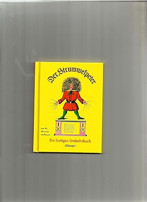 Immagine del venditore per Der Struwwelpeter. Max und Moritz. Ein lustiges Umkehrbuch. venduto da Sigrid Rhle