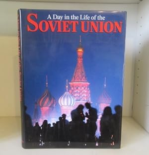 Seller image for A Day in the Life of the Soviet Union for sale by BRIMSTONES